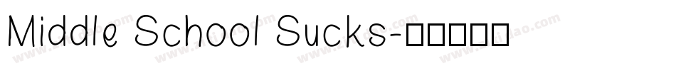 Middle School Sucks字体转换